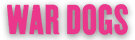 War Dogs